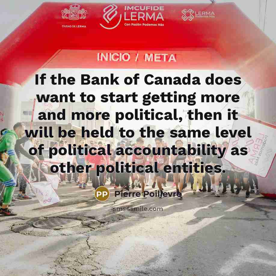 “If the Bank of Canada does want to start getting…” quote by Pierre Poilievre