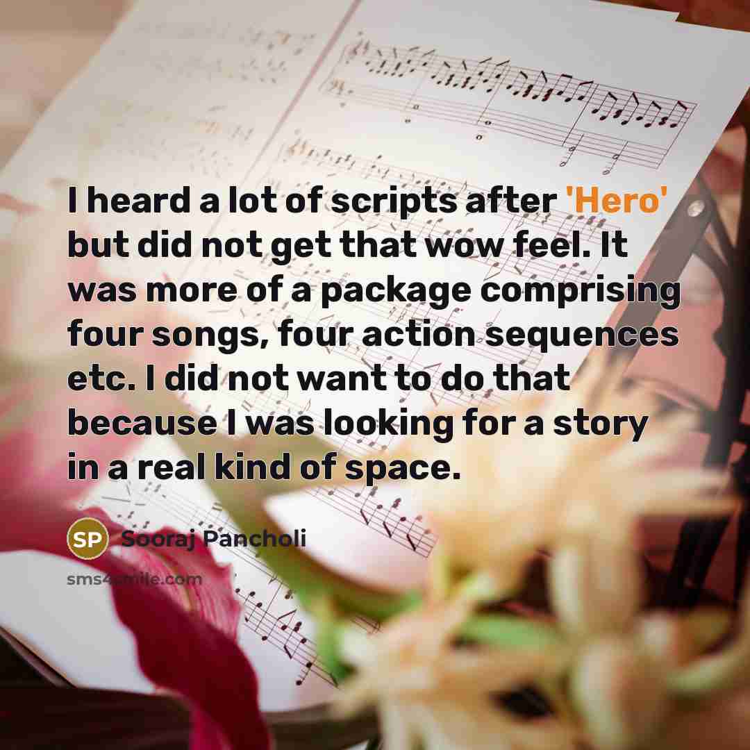 “I heard a lot of scripts after 'Hero' but did…” quote by Sooraj Pancholi