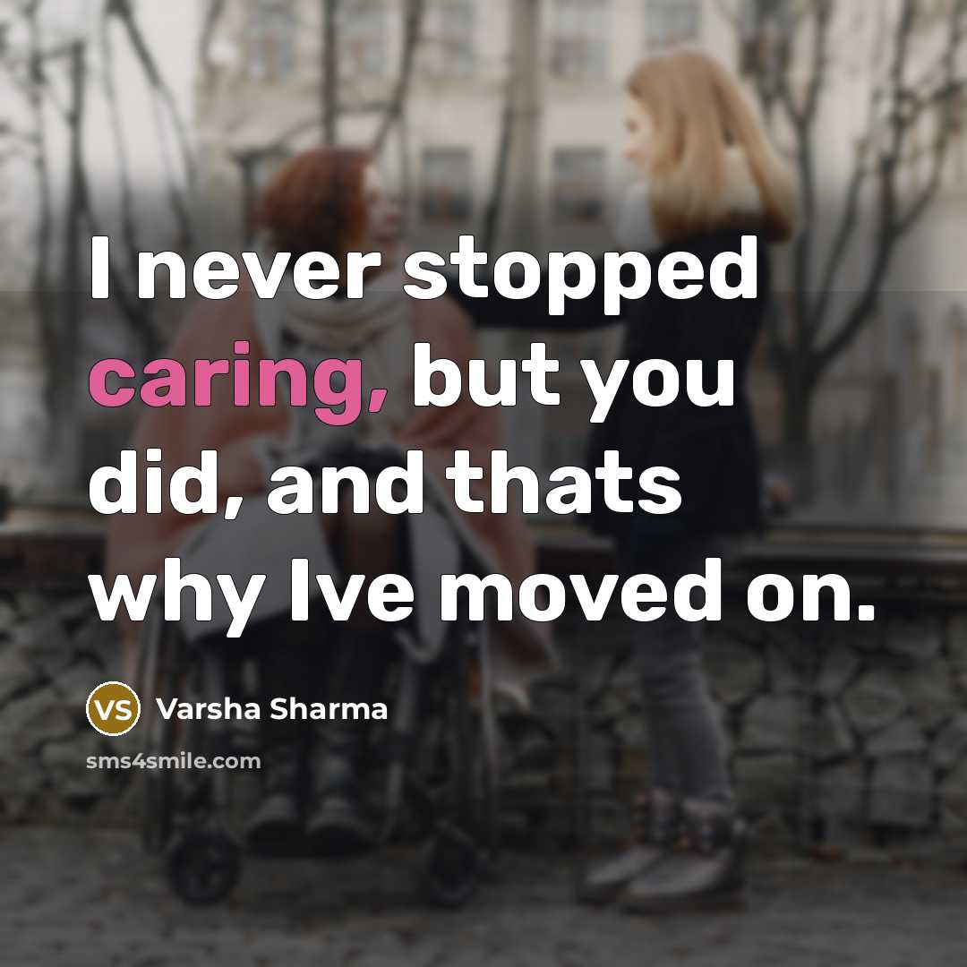 “I never stopped caring, but you did, and thats why…” quote by Varsha Sharma