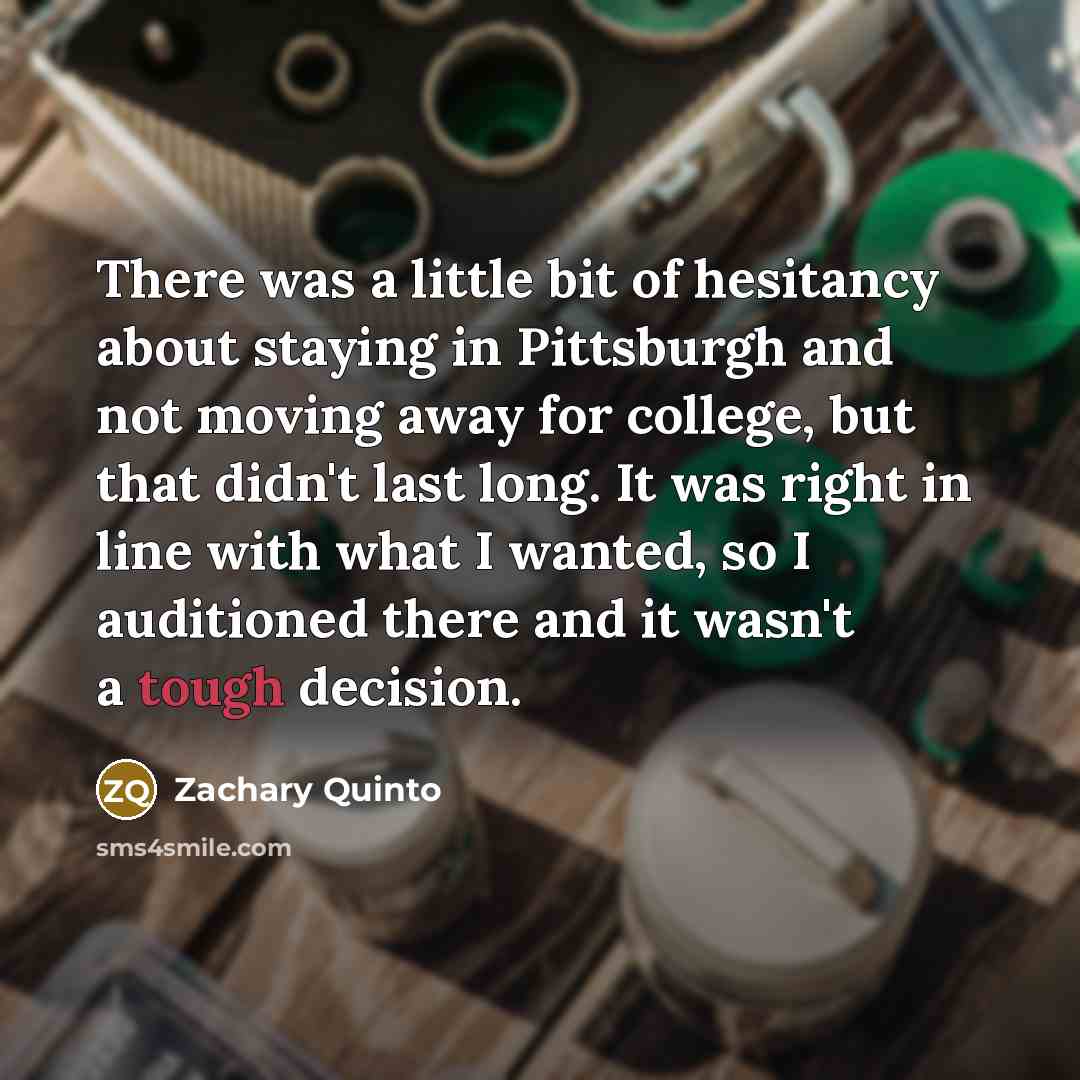 “There was a little bit of hesitancy about staying in…” quote by Zachary Quinto