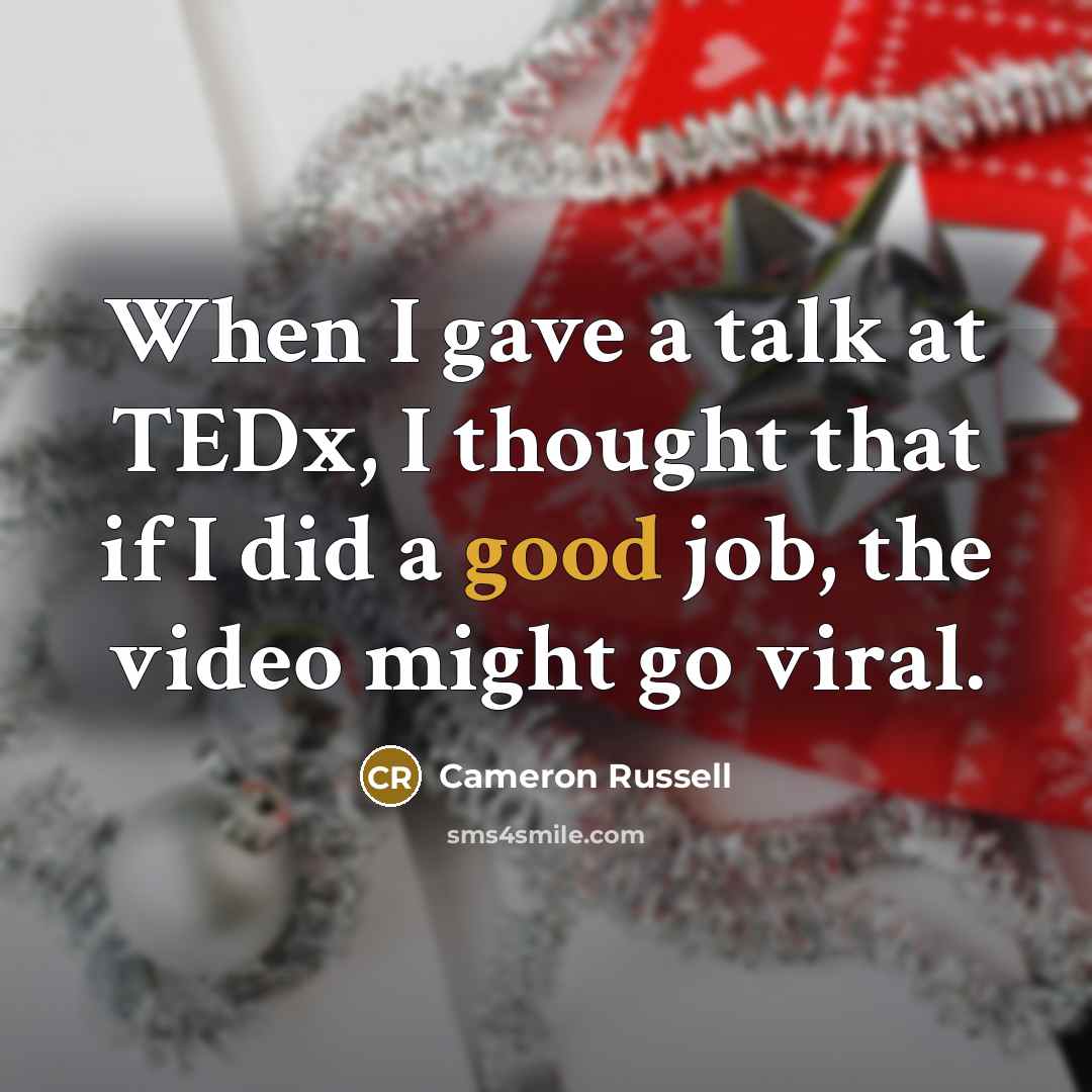 “When I gave a talk at TEDx, I thought that…” quote by Cameron Russell