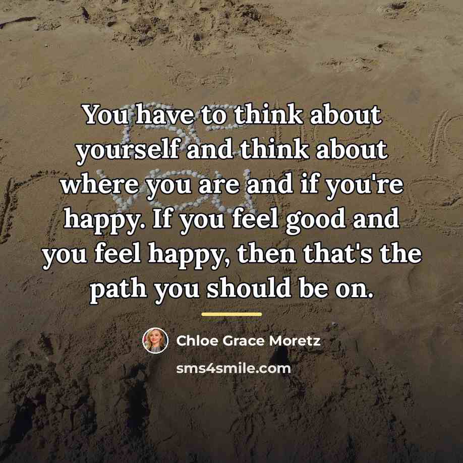 “You have to think about yourself and think about where…” quote by Chloe Grace Moretz