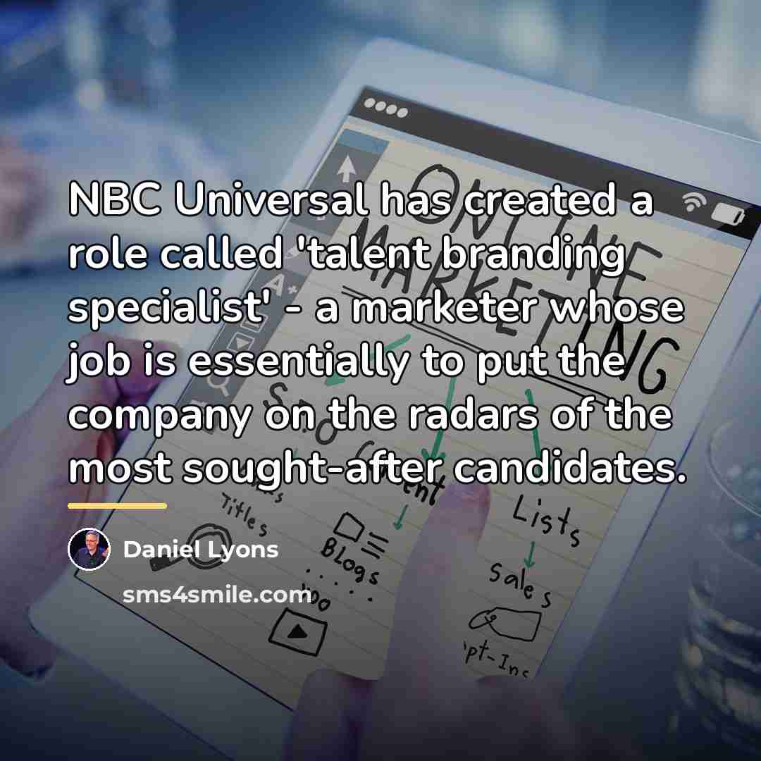 “NBC Universal has created a role called 'talent branding specialist'…” quote by Daniel Lyons