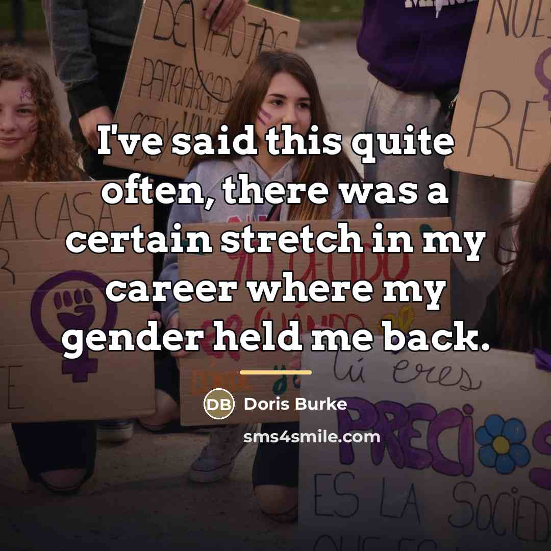 “I've said this quite often, there was a certain stretch…” quote by Doris Burke