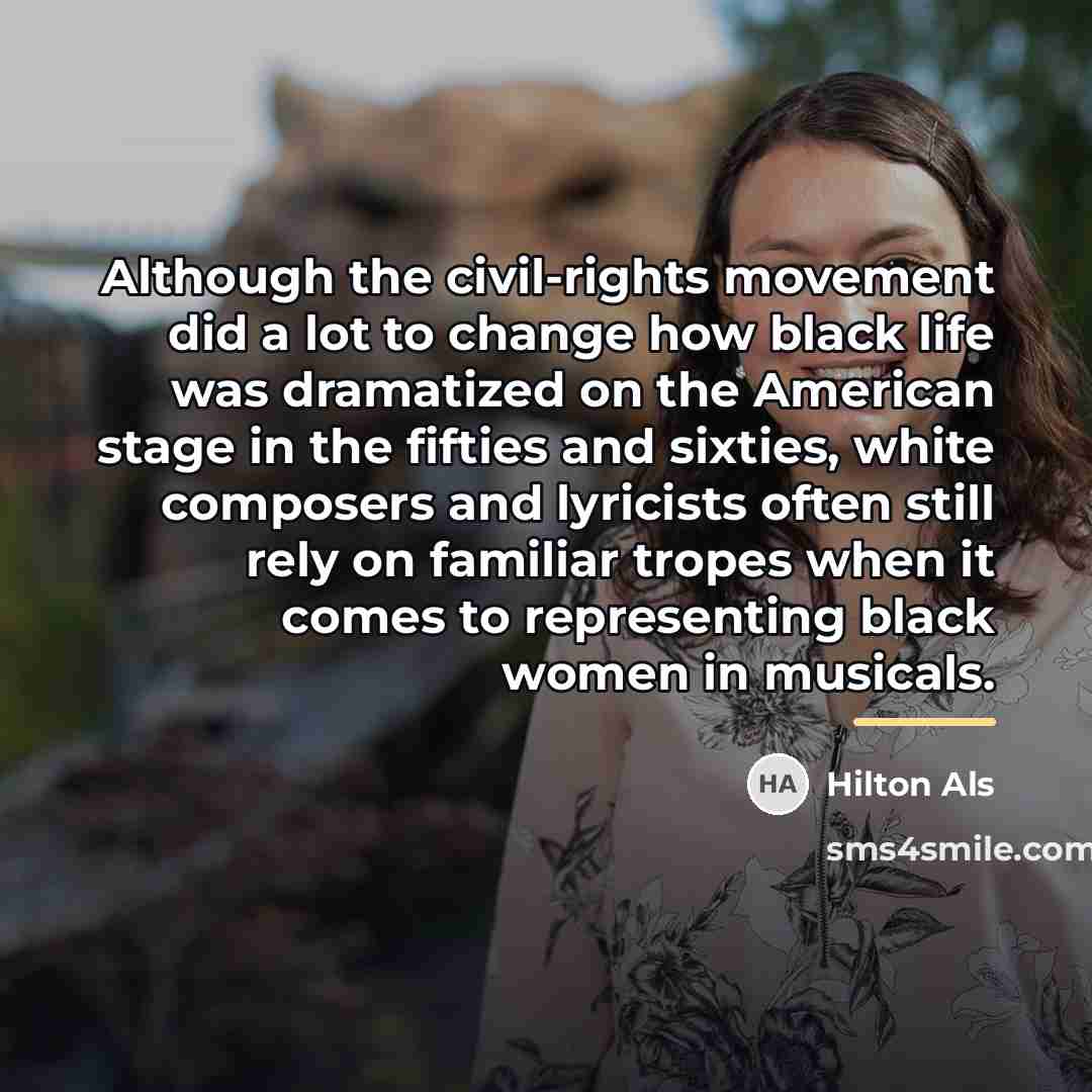 “Although the civil-rights movement did a lot to change how…” quote by Hilton Als