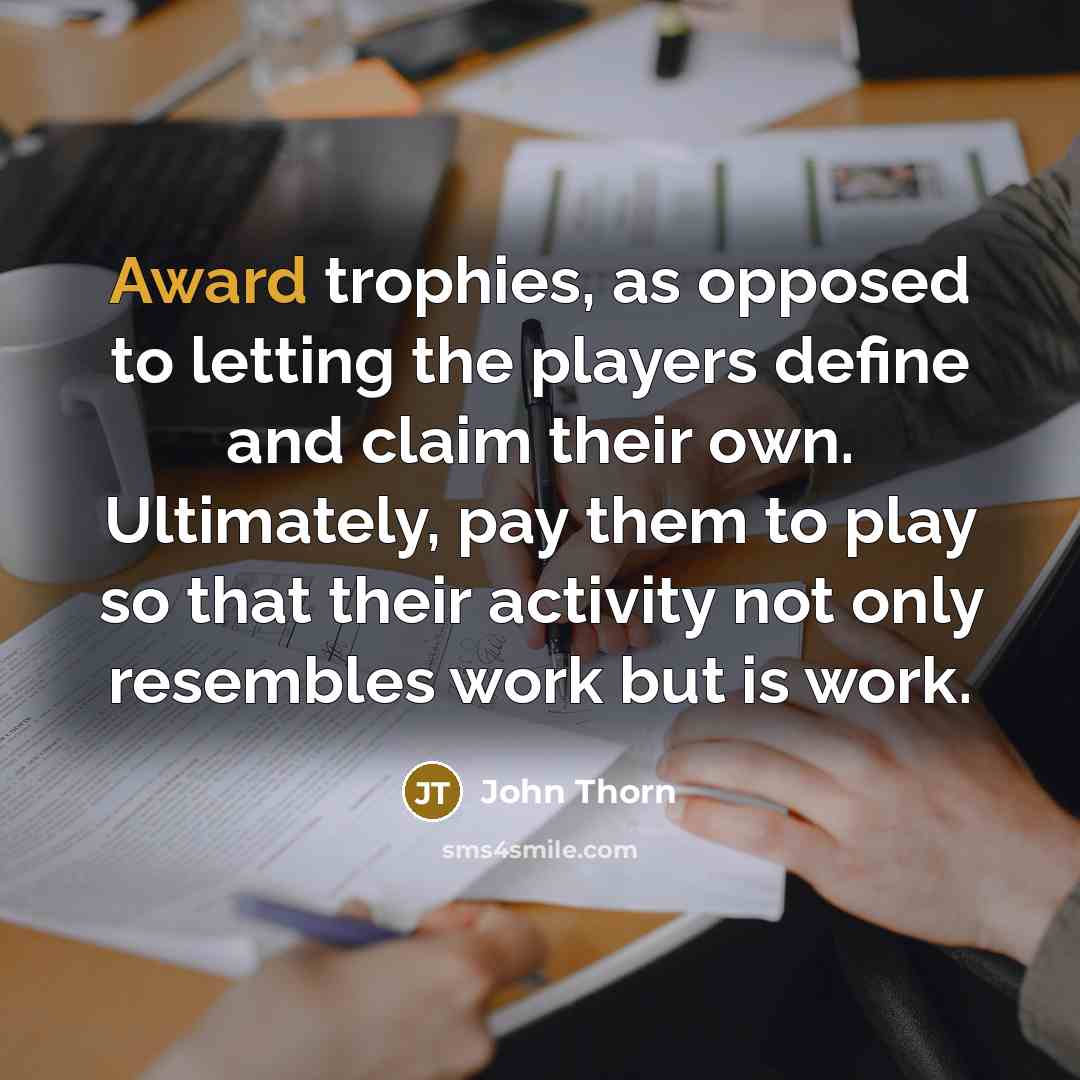 “Award trophies, as opposed to letting the players define and…” quote by John Thorn