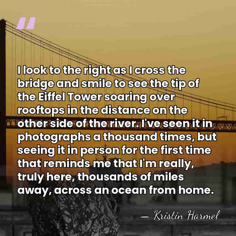 I look to the right as I cross the bridge and smile&hellip; - Kristin Harmel