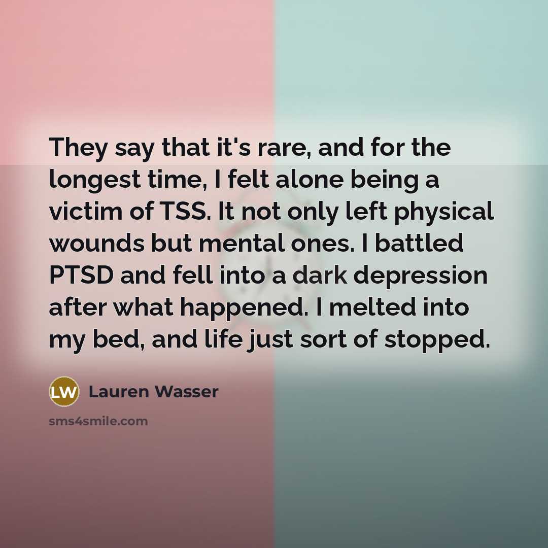 “They say that it's rare, and for the longest time,…” quote by Lauren Wasser