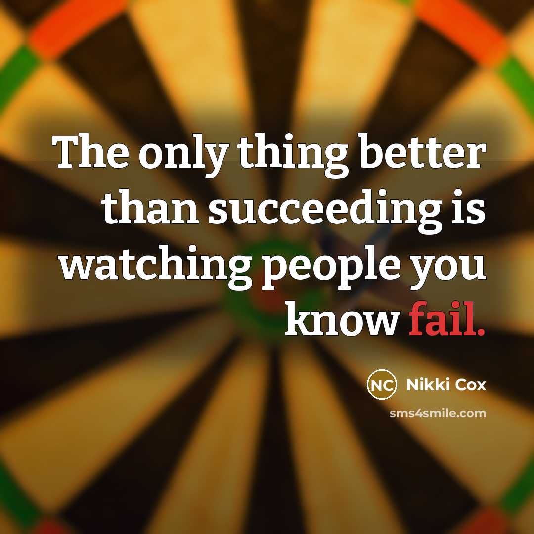 “The only thing better than succeeding is watching people you…” quote by Nikki Cox
