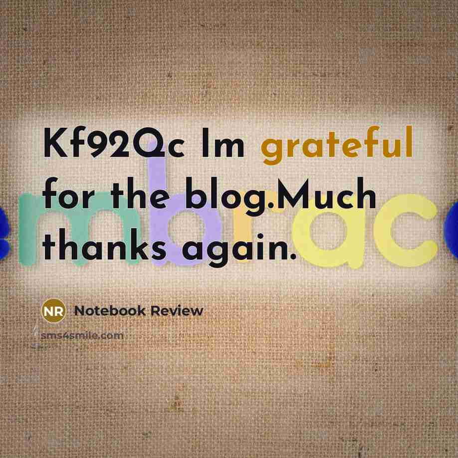 “Kf92Qc Im grateful for the blog.Much thanks again.” quote by Notebook Review