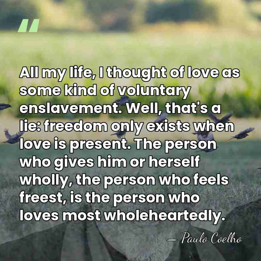 All my life, I thought of love as some kind of voluntary&hellip; - Paulo Coelho