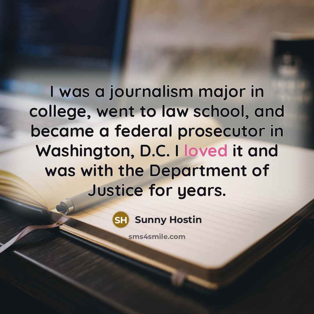 “I was a journalism major in college, went to law…” quote by Sunny Hostin