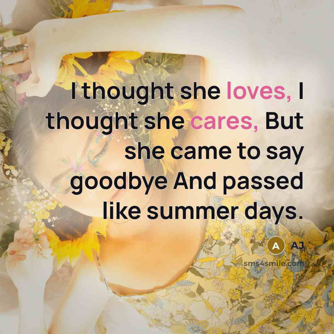 “I thought she loves, I thought she cares, But she…” quote by AJ