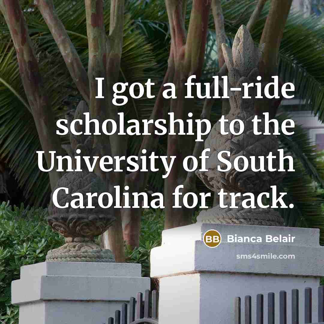 “I got a full-ride scholarship to the University of South…” quote by Bianca Belair