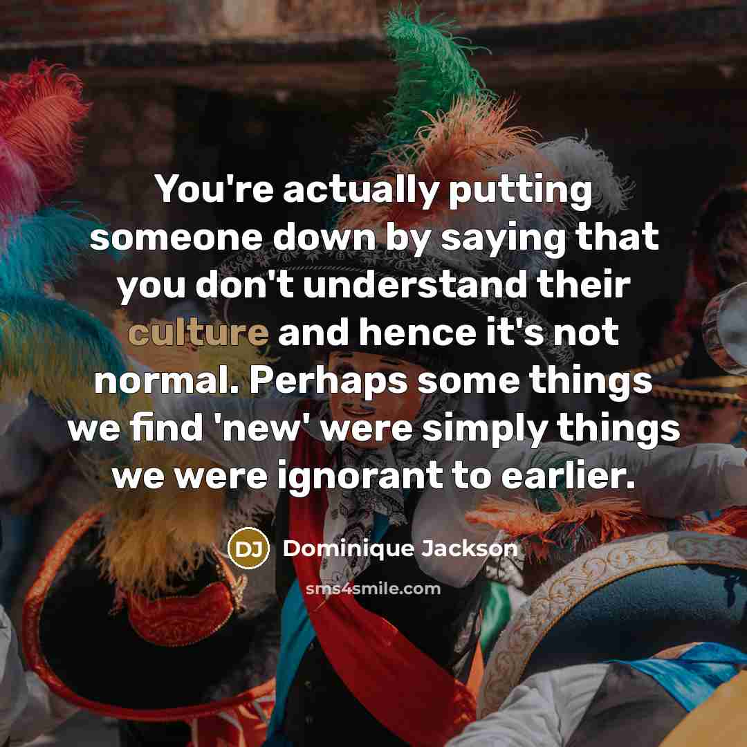“You're actually putting someone down by saying that you don't…” quote by Dominique Jackson