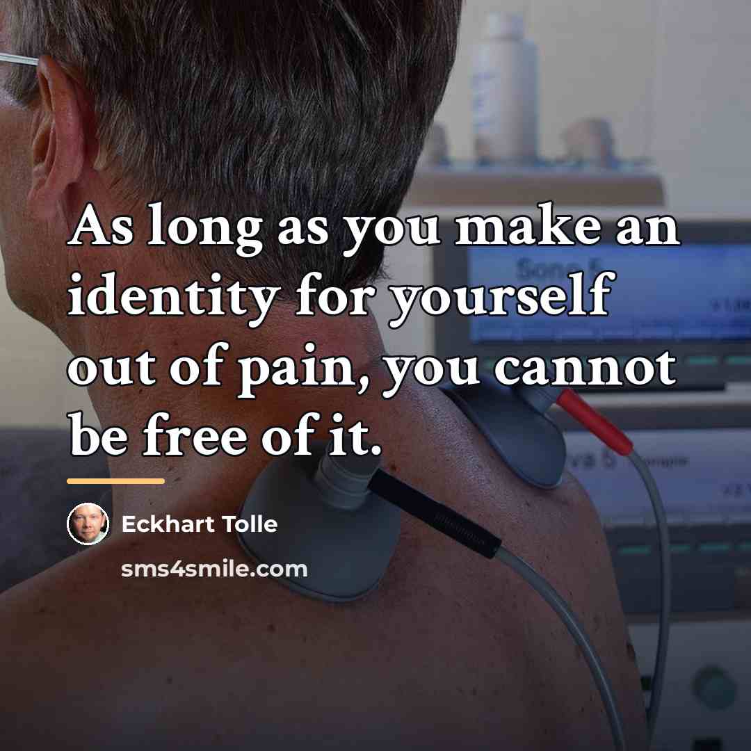“As long as you make an identity for yourself out…” quote by Eckhart Tolle