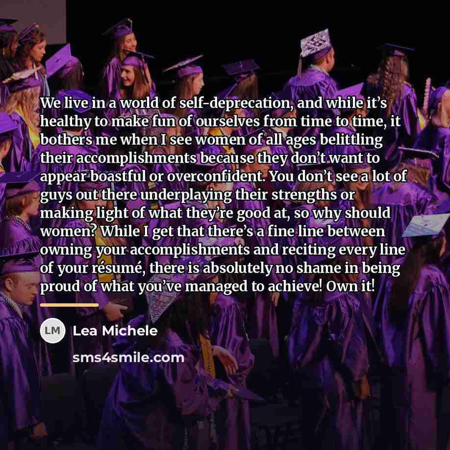 “We live in a world of self-deprecation, and while it’s…” quote by Lea Michele