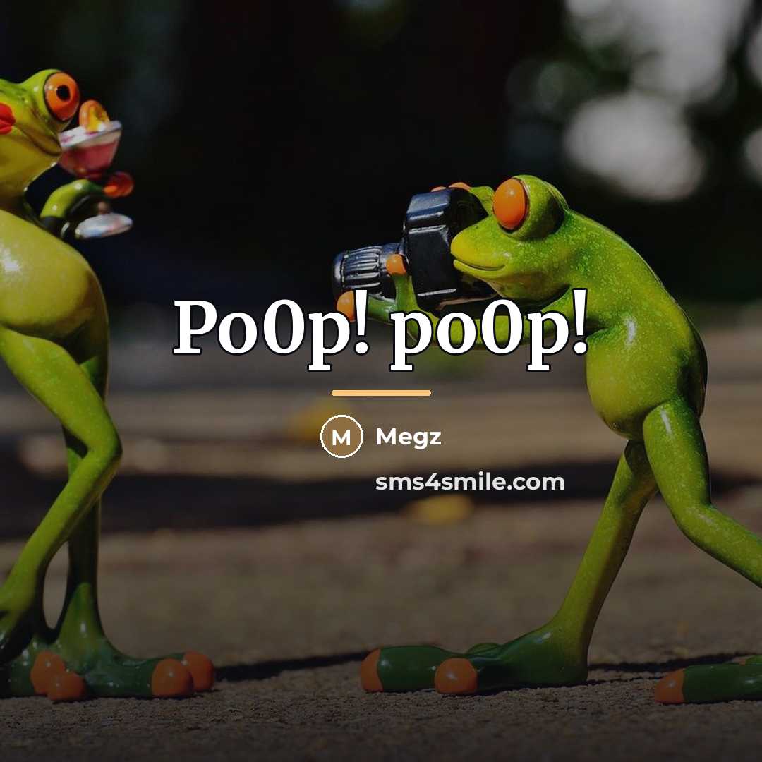 “Po0p! po0p!…” quote by Megz
