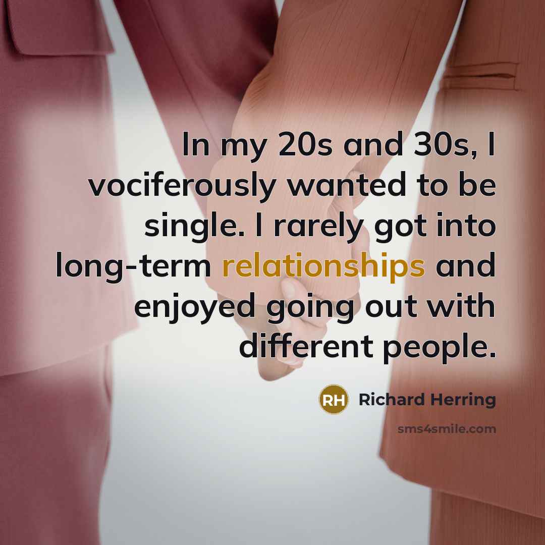 “In my 20s and 30s, I vociferously wanted to be…” quote by Richard Herring