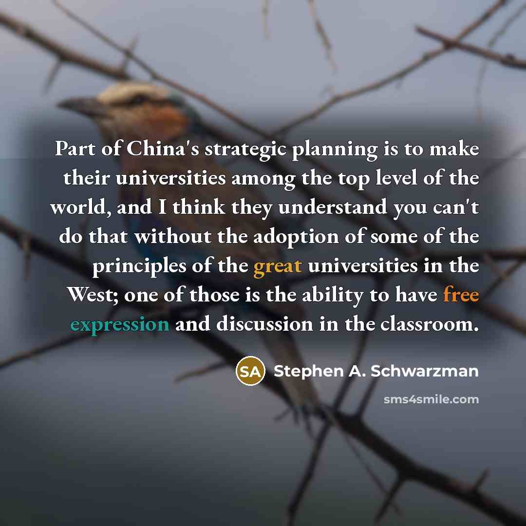 “Part of China's strategic planning is to make their universities…” quote by Stephen A. Schwarzman