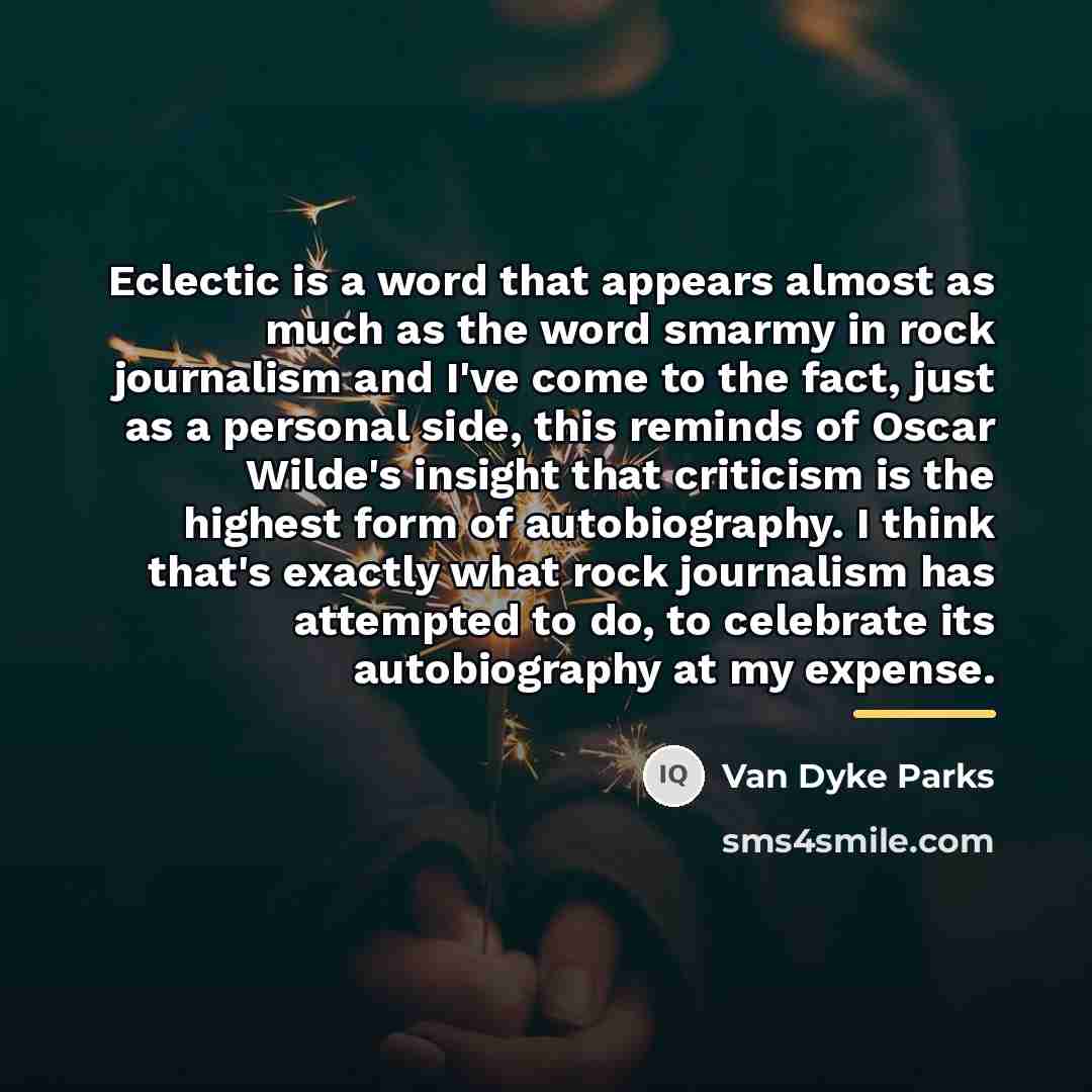 “Eclectic is a word that appears almost as much as…” quote by Van Dyke Parks
