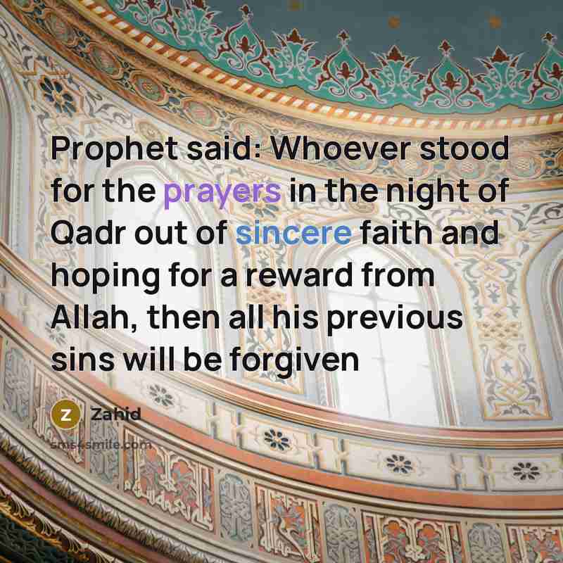 “Prophet said: Whoever stood for the prayers in the night…” quote by Zahid