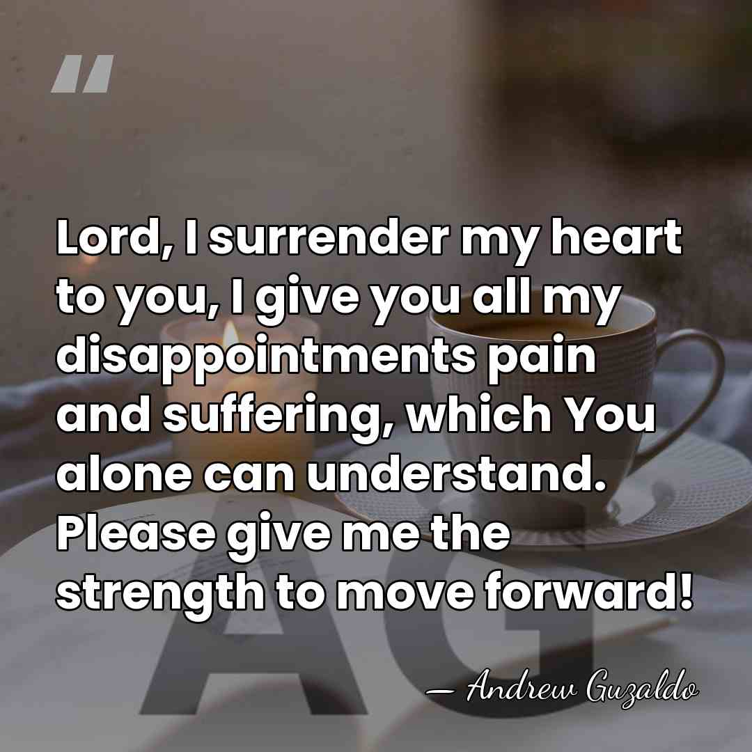 Lord, I surrender my heart to you, I give you all my&hellip; - Andrew Guzaldo