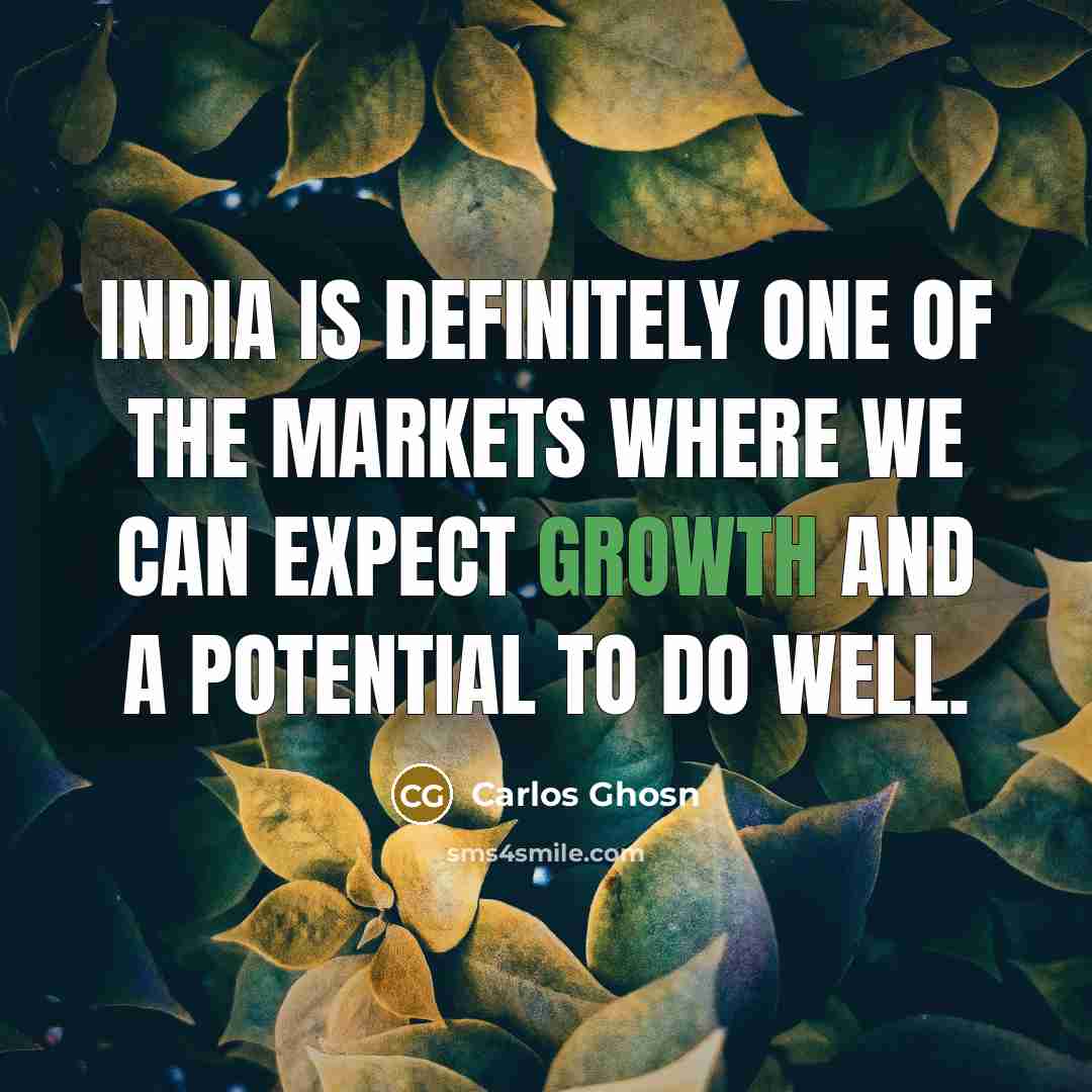 “India is definitely one of the markets where we can…” quote by Carlos Ghosn
