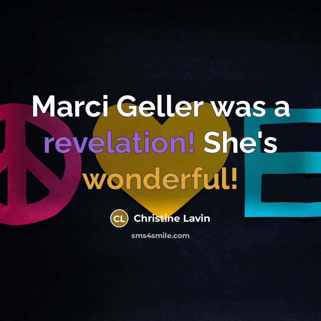 “Marci Geller was a revelation! She's wonderful!…” quote by Christine Lavin