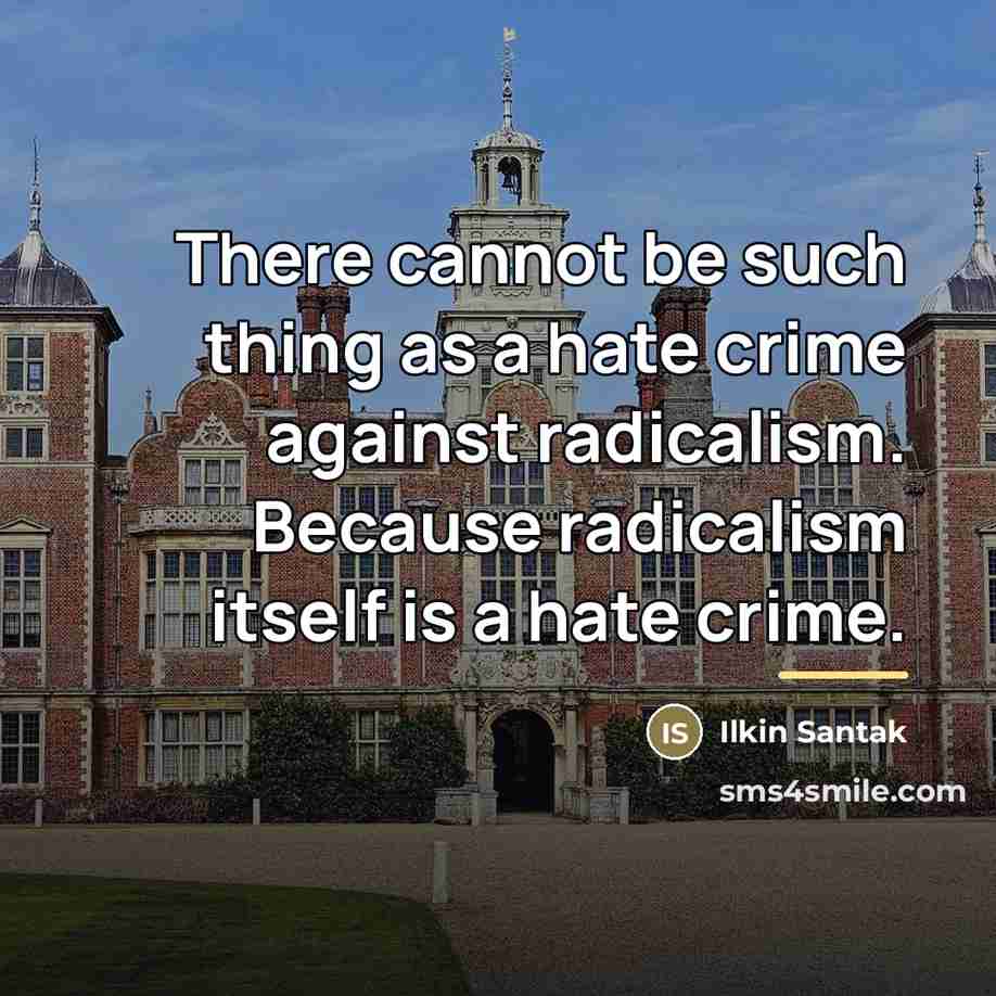 “There cannot be such thing as a hate crime against…” quote by Ilkin Santak