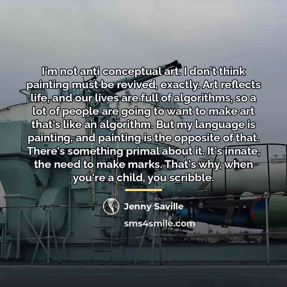“I'm not anti conceptual art. I don't think painting must…” quote by Jenny Saville