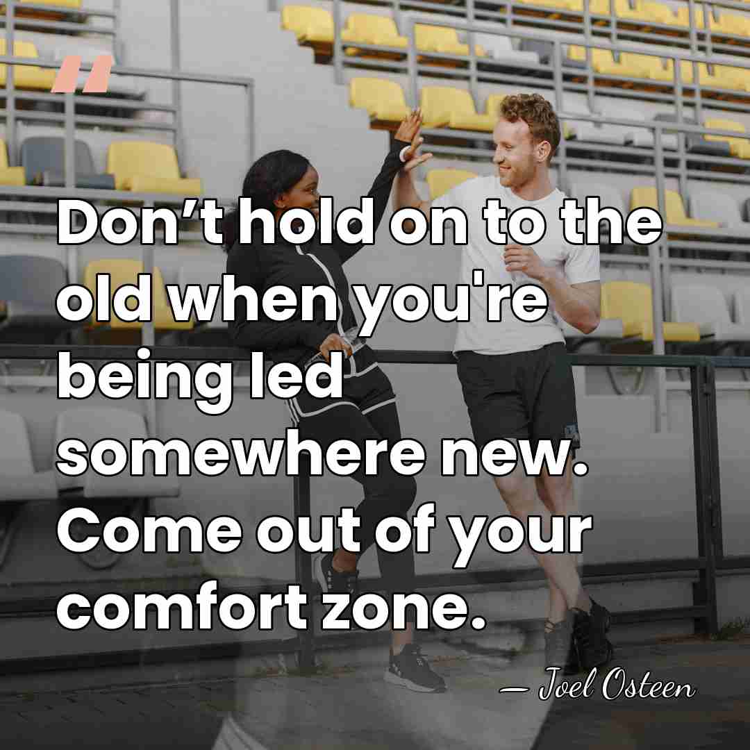 Don’t hold on to the old when you're being led somewhere new.&hellip; - Joel Osteen