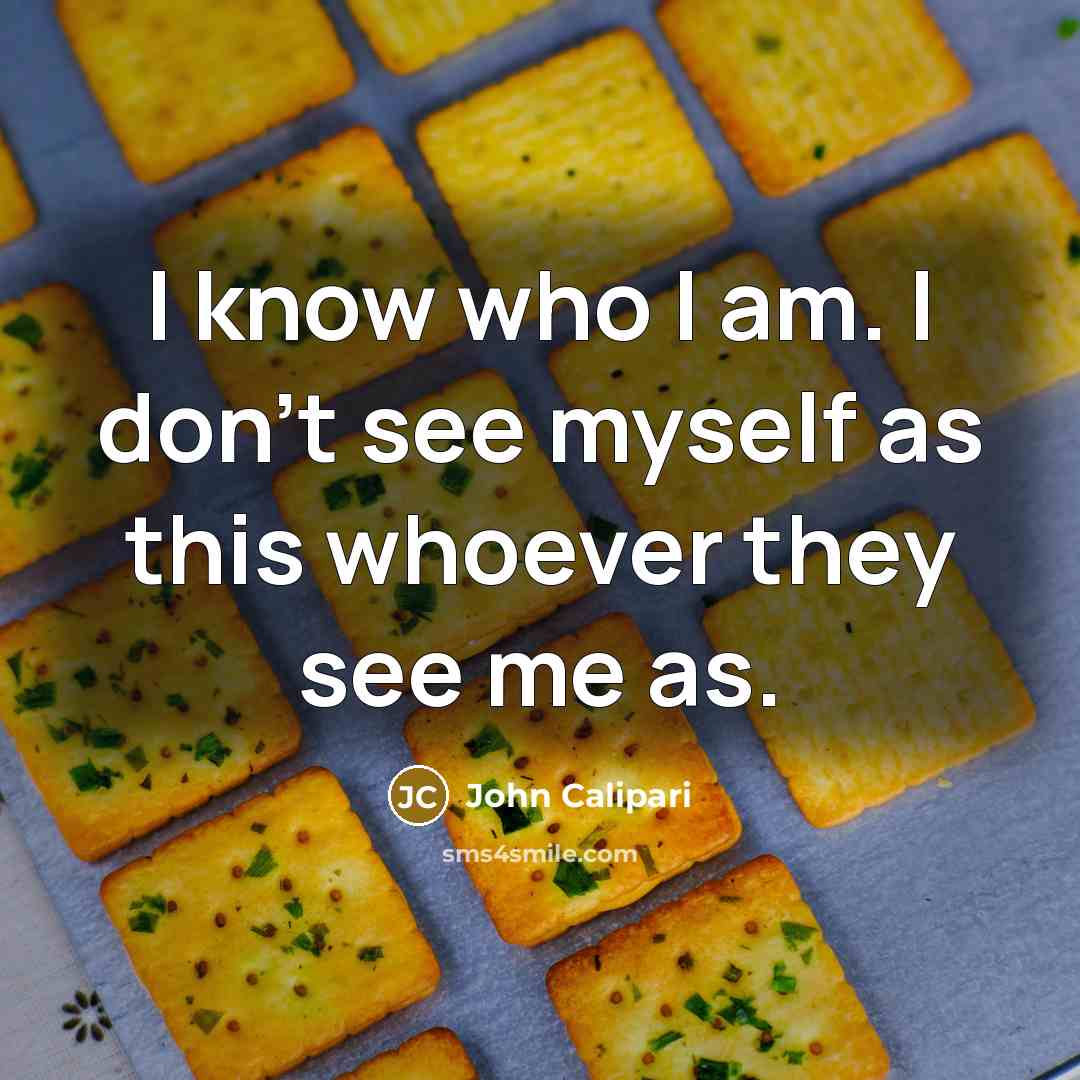 “I know who I am. I don't see myself as…” quote by John Calipari