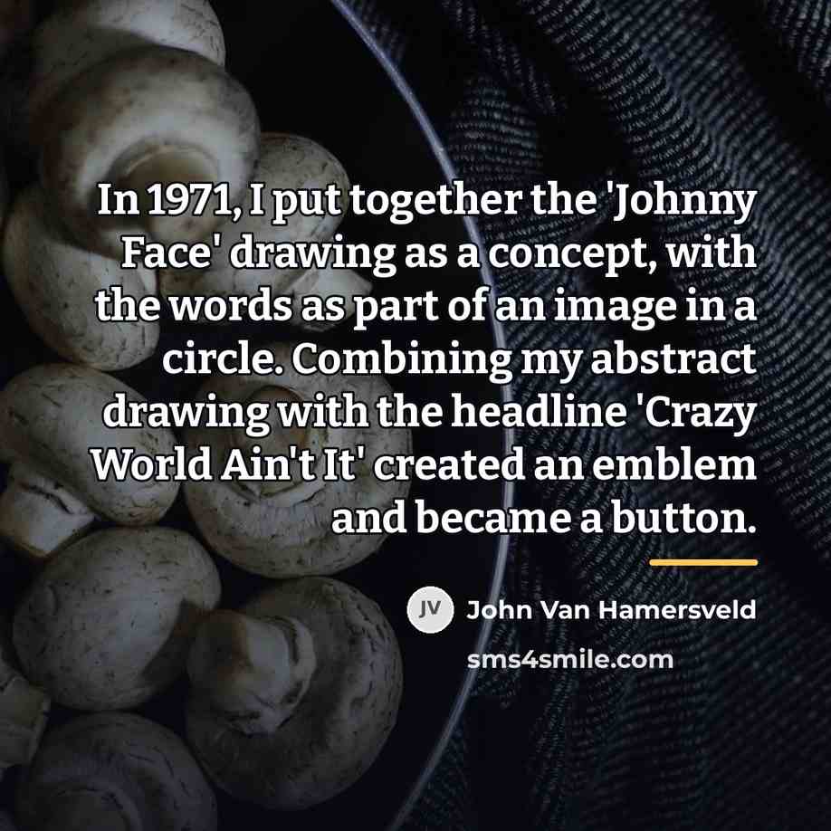 “In 1971, I put together the 'Johnny Face' drawing as…” quote by John Van Hamersveld