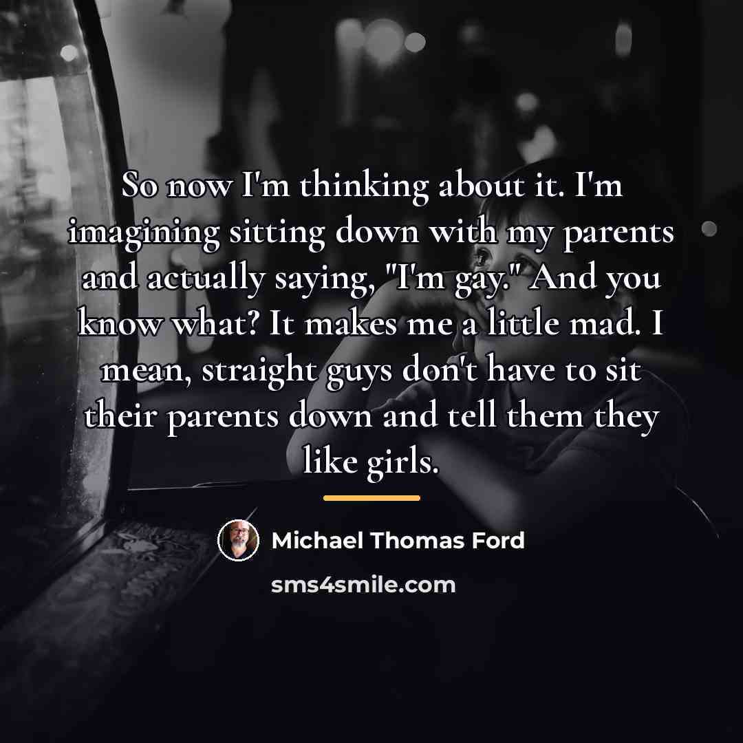 “So now I'm thinking about it. I'm imagining sitting down…” quote by Michael Thomas Ford