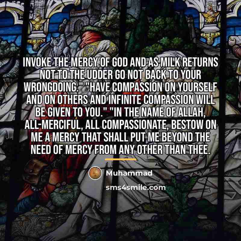 “Invoke the Mercy of God and as milk returns not…” quote by Muhammad