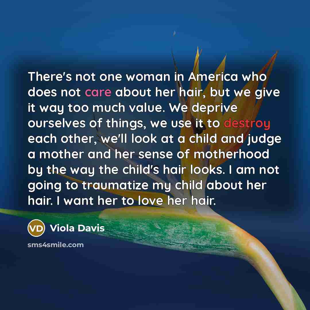 “There's not one woman in America who does not care…” quote by Viola Davis