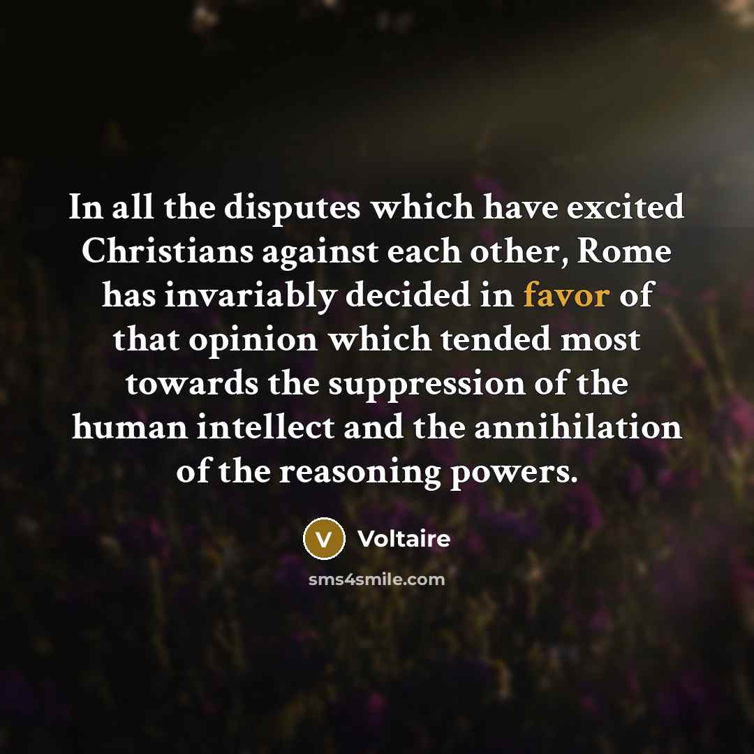 “In all the disputes which have excited Christians against each…” quote by Voltaire