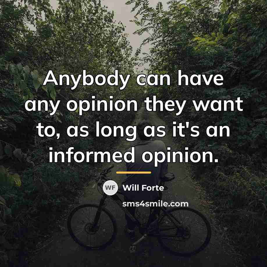 “Anybody can have any opinion they want to, as long…” quote by Will Forte