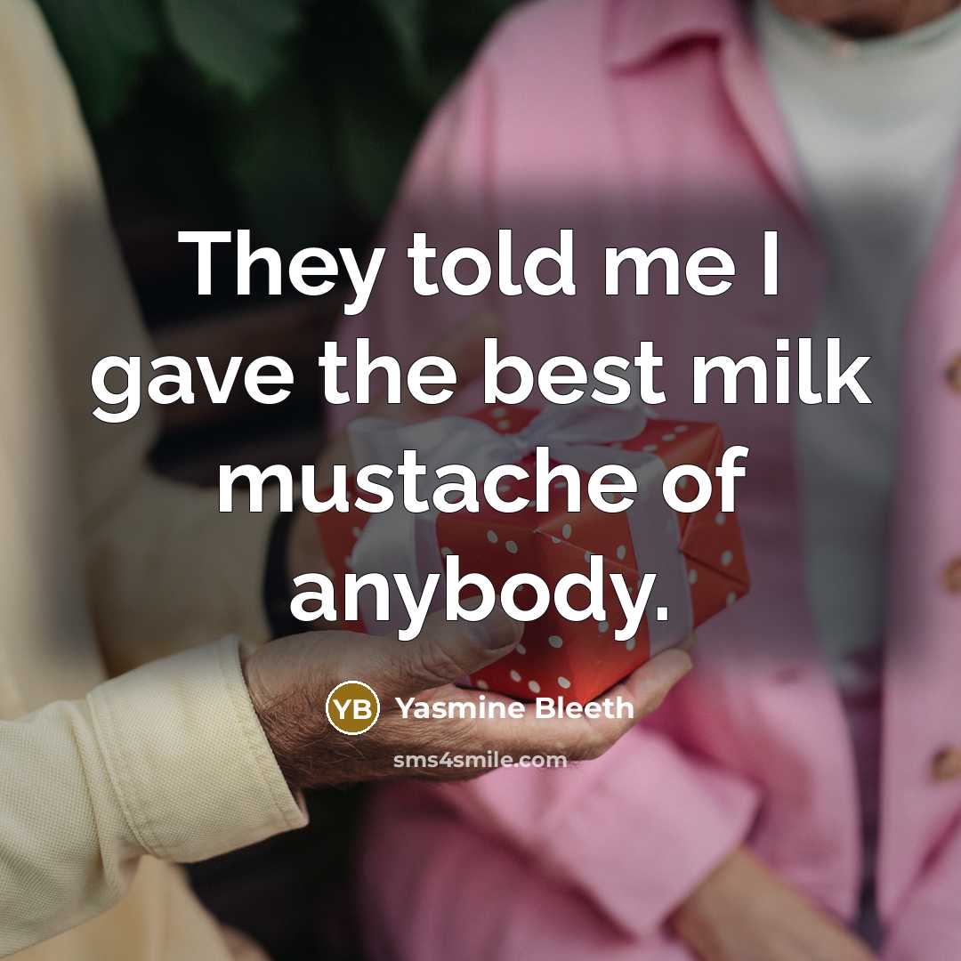 “They told me I gave the best milk mustache of…” quote by Yasmine Bleeth