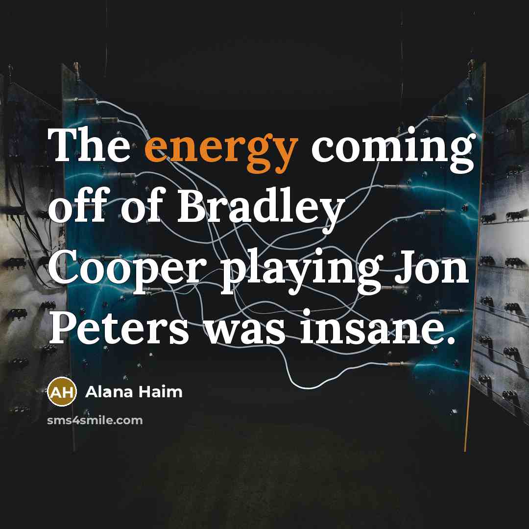 “The energy coming off of Bradley Cooper playing Jon Peters was insane.” quote by Alana Haim