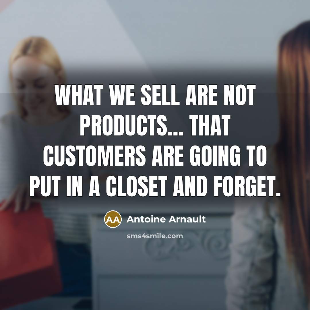 “What we sell are not products... that customers are going…” quote by Antoine Arnault