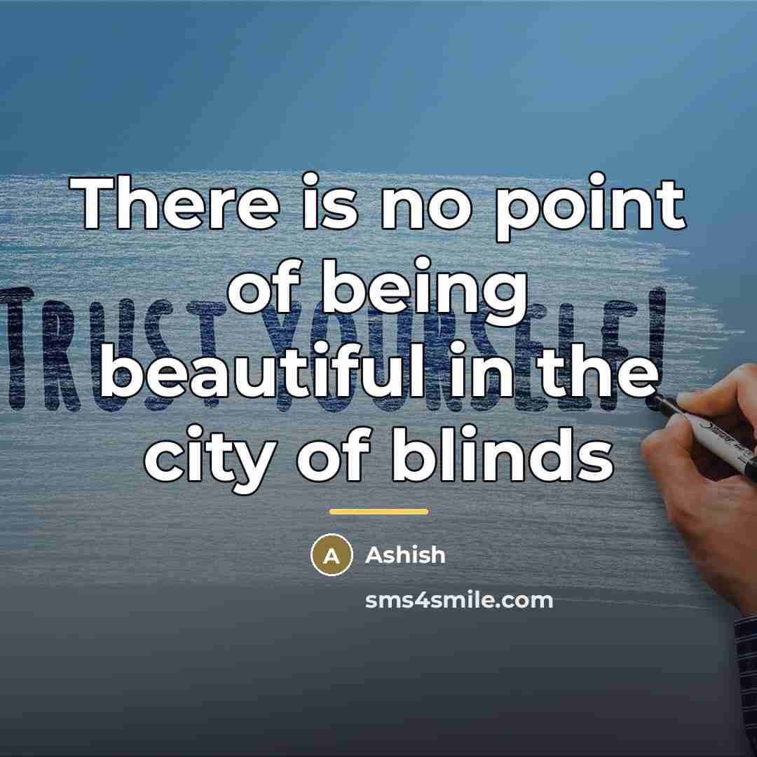 “There is no point of being beautiful in the city…” quote by Ashish