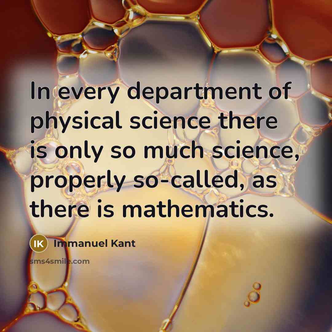 “In every department of physical science there is only so…” quote by Immanuel Kant