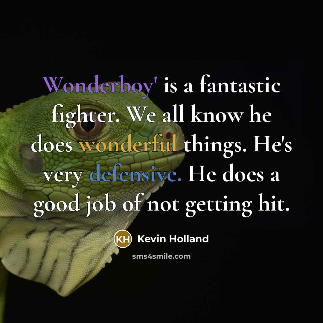 “Wonderboy' is a fantastic fighter. We all know he does…” quote by Kevin Holland