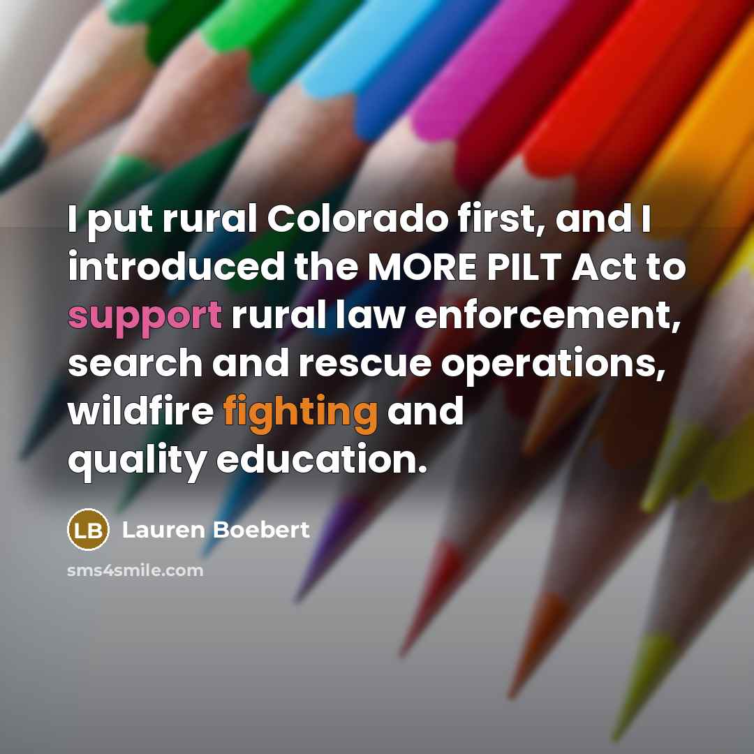 “I put rural Colorado first, and I introduced the MORE…” quote by Lauren Boebert