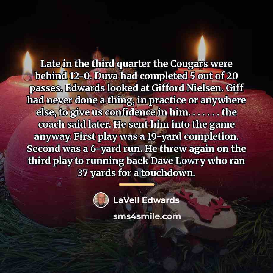“Late in the third quarter the Cougars were behind 12-0.…” quote by LaVell Edwards
