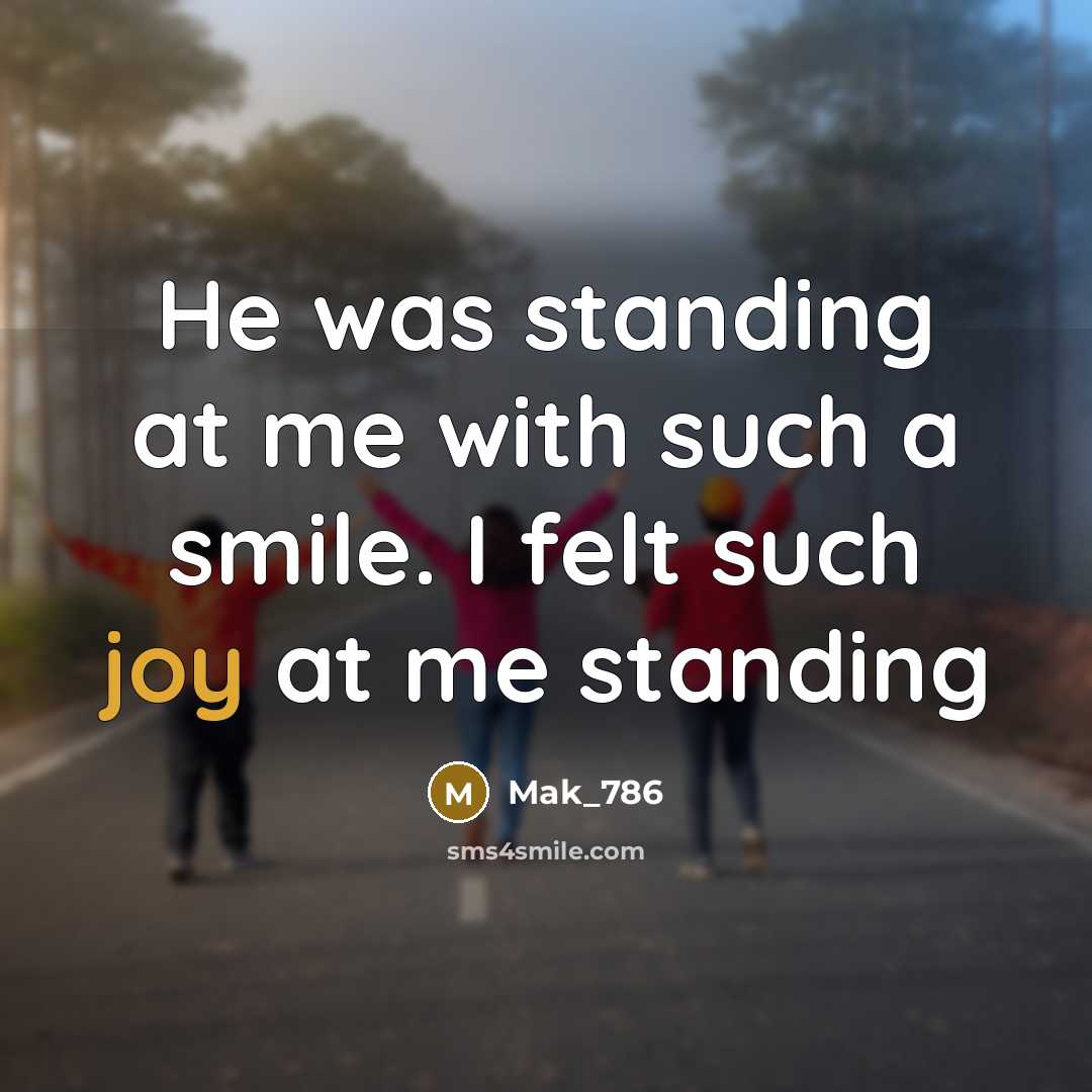 “He was standing at me with such a smile. I…” quote by Mak_786