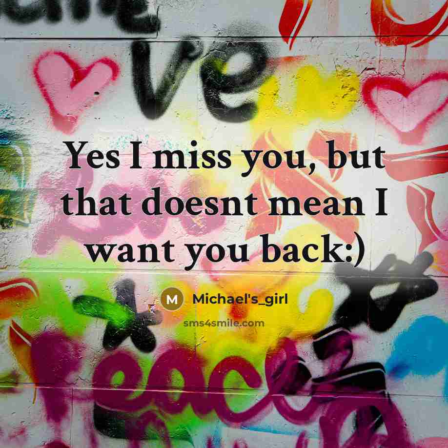 “Yes I miss you, but that doesnt mean I want…” quote by Michael's_girl