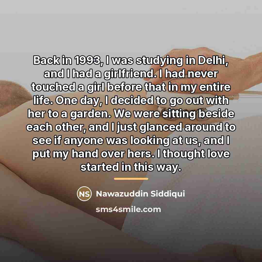 “Back in 1993, I was studying in Delhi, and I…” quote by Nawazuddin Siddiqui